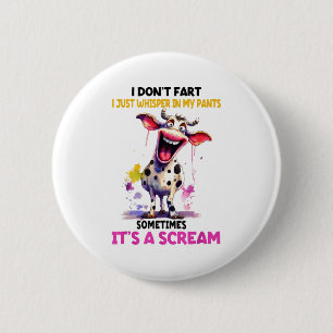 Badge Rond 5 Cm Je ne péte pas, je chuchote simplement dans mon pa