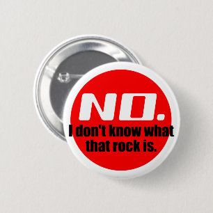 Badge Rond 5 Cm Je ne sais pas ce que cette roche est (Rouge)