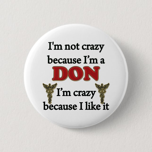 Badge Rond 5 Cm Je ne suis pas fou (Devant)