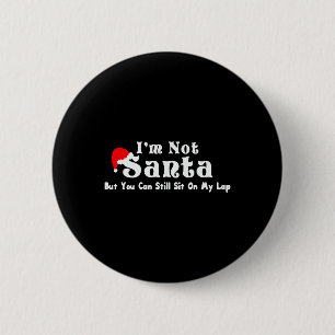 Badge Rond 5 Cm Je ne suis pas Père Noël mais vous pouvez vous ass