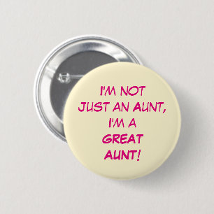Badge Rond 5 Cm Je ne suis pas simplement une tante, je suis une