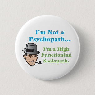 Badge Rond 5 Cm Je ne suis pas un psychopathe…