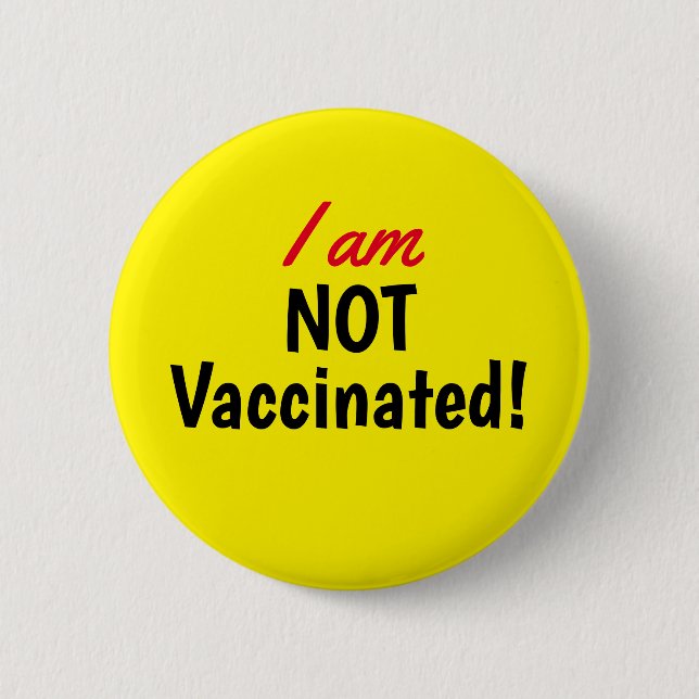 Badge Rond 5 Cm Je ne suis pas vacciné Bouton jaune (Devant)