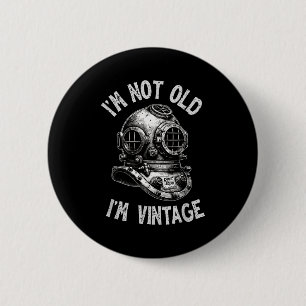 Badge Rond 5 Cm Je ne suis pas vieux, je suis vintage - Plongée en