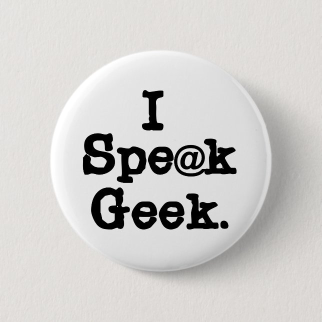 Badge Rond 5 Cm Je parle Geek (Devant)
