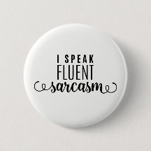 Je parle le sarcasme fluide