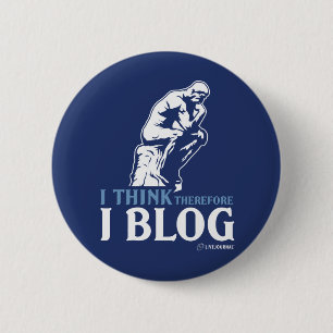 Badge Rond 5 Cm Je pense, par conséquent je blog