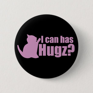 Badge Rond 5 Cm Je peux avoir Hugz