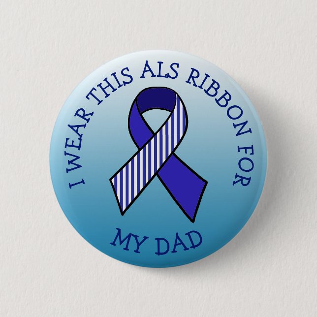 Badge Rond 5 Cm Je porte ce ruban ALS pour mon bouton papa (Devant)