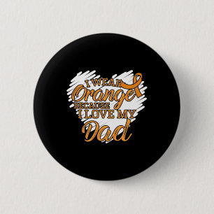 Badge Rond 5 Cm Je Porte Orange Parce Que J'Aime Mon Père Pour La 