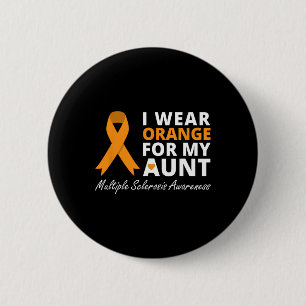 Badge Rond 5 Cm Je Porte Orange Pour Ma Tante Ms Awareness Ribbon