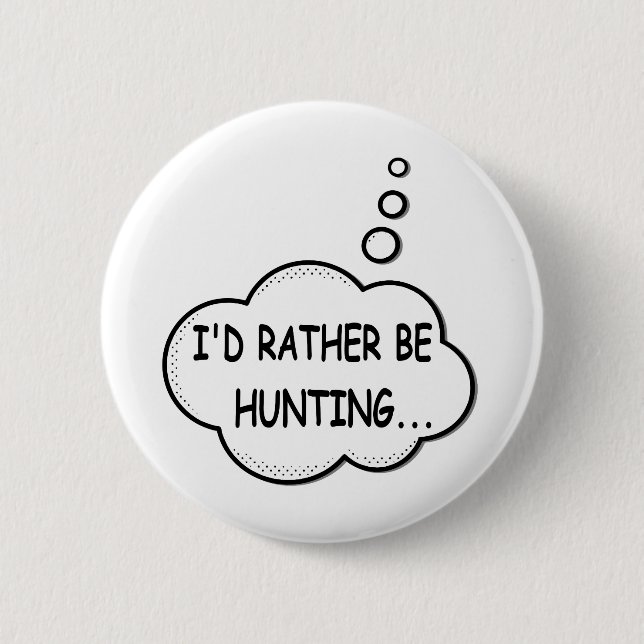 Badge Rond 5 Cm Je préfère chasser (Devant)