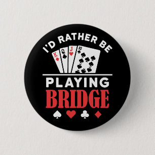 Badge Rond 5 Cm Je préférerais jouer au pont