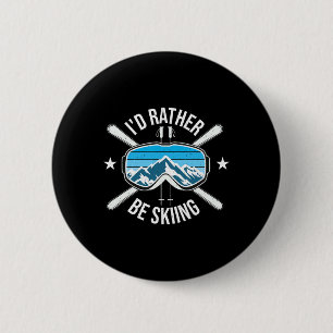 Badge Rond 5 Cm Je préférerais skier - Ski Sports d'hiver Freestyl
