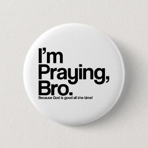 Badge Rond 5 Cm Je prie Bro Christian Pinback Button