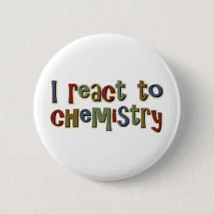 Badge Rond 5 Cm Je réagis à la chimie drôle