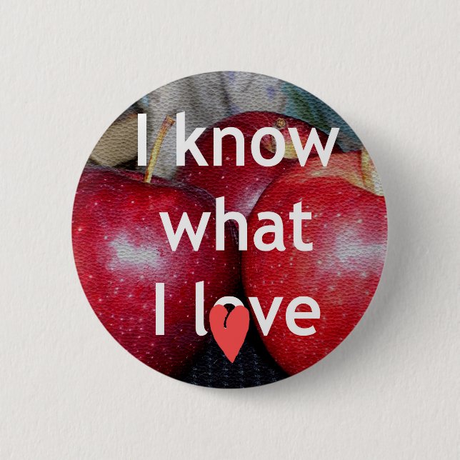 Badge Rond 5 Cm Je sais ce que j'aime (Devant)