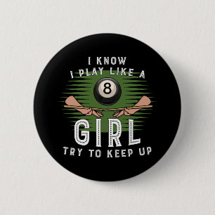 Badge Rond 5 Cm Je sais que je joue comme une fille, essayez de su