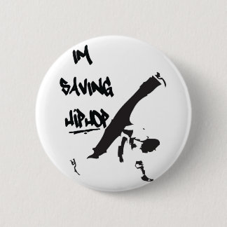 Badge Rond 5 Cm Je sauve Hiphop