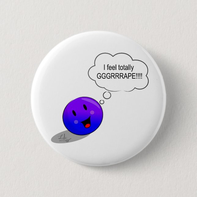 Badge Rond 5 Cm Je sens GRRRAAAPE ! (Devant)
