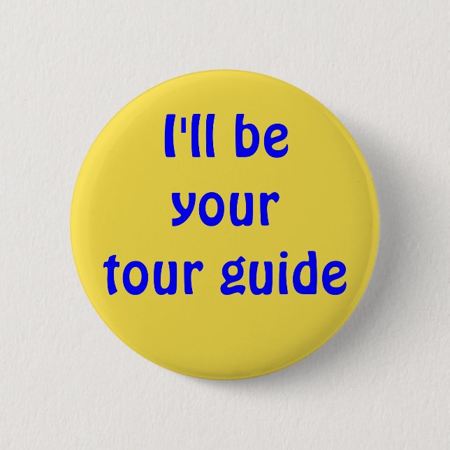 Badge Rond 5 Cm Je serai votre guide (Devant)