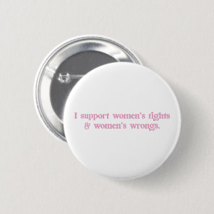 Badge Rond 5 Cm Je soutiens les droits et les torts des femmes, fé