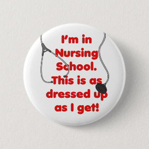 Badge Rond 5 Cm Je suis à l'école d'infirmières - habillée