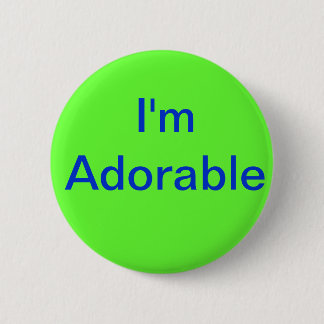 Badge Rond 5 Cm Je suis adorable