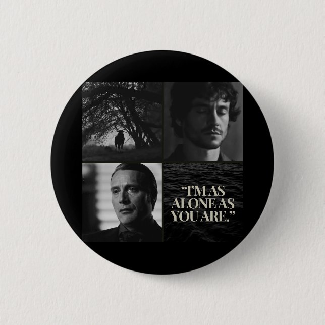 Badge Rond 5 Cm "Je suis aussi seul que vous." Mug (Devant)