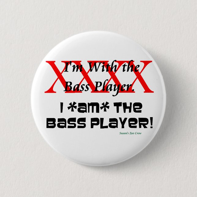 Badge Rond 5 Cm Je suis avec le bassiste ? JE SUIS le bassiste (Devant)