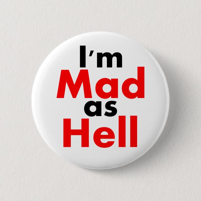 Badge Rond 5 Cm Je suis comme l'enfer bouton fou (Devant)