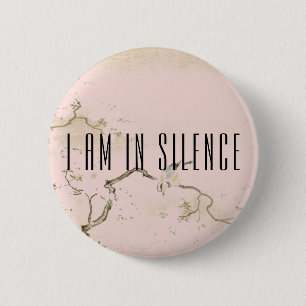Badge Rond 5 Cm Je suis dans le Bouton de méditation Silence pour