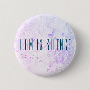 Badge Rond 5 Cm Je suis dans le Bouton de méditation Silence pour 