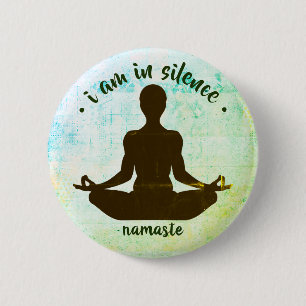 Badge Rond 5 Cm Je suis dans le bouton Méditation/Retraite Silence
