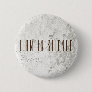 Badge Rond 5 Cm Je suis dans le Bouton Silence Meditation pour une