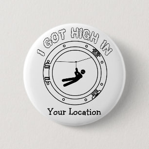 Badge Rond 5 Cm Je suis devenu haut - Zipline