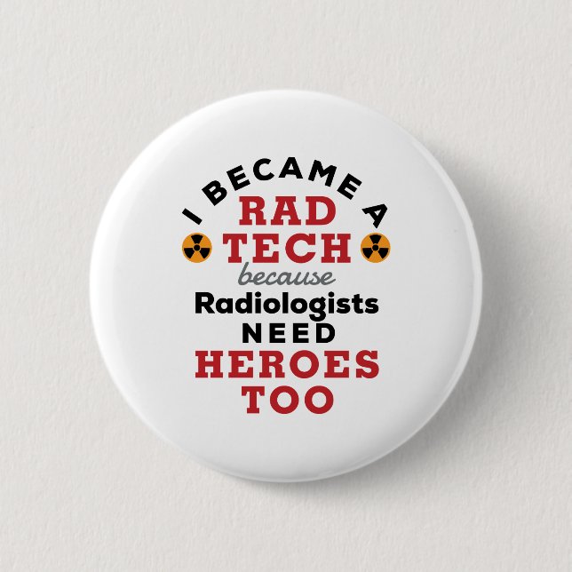 Badge Rond 5 Cm Je suis devenu un Rad Tech amusant Technologue Rad (Devant)