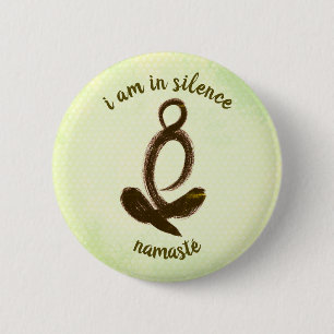 Badge Rond 5 Cm Je Suis En Silence Bouton Méditation/Retraite