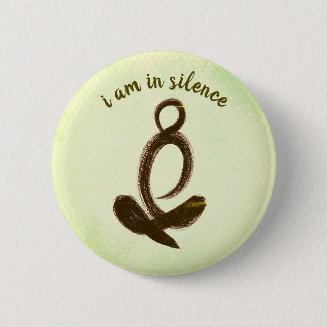 Badge Rond 5 Cm Je Suis En Silence Bouton Méditation/Retraite (Devant)
