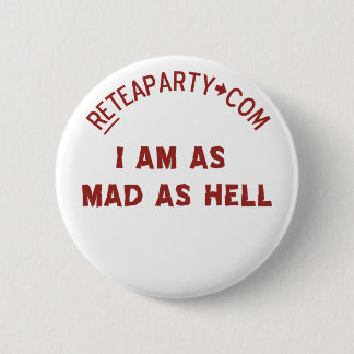 Badge Rond 5 Cm Je suis en tant que comme l'enfer bouton fou