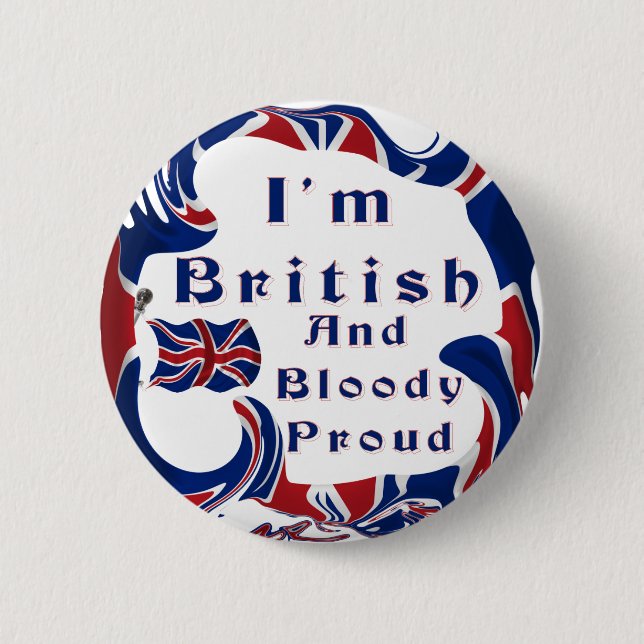 Badge Rond 5 Cm Je suis fier britannique et sanglant (Devant)