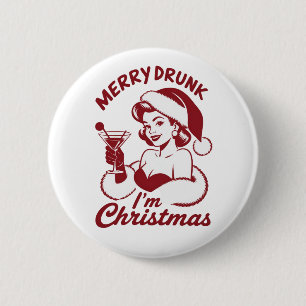 Badge Rond 5 Cm Je suis ivre Noël Cocktail Snarky Boire
