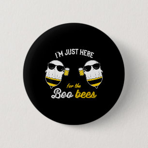 Badge Rond 5 Cm Je suis juste là pour les abeilles Boo Halloween d