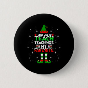 Badge Rond 5 Cm Je Suis juste ravi d'enseigner Enseigner mon Noël 