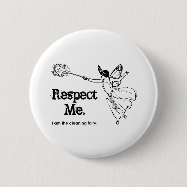 Badge Rond 5 Cm Je suis la Fée du Nettoyage (Devant)