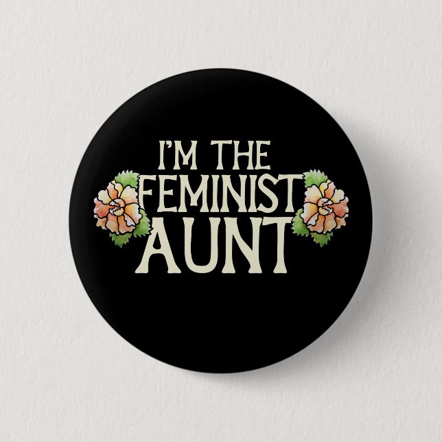 Badge Rond 5 Cm Je suis la tante féministe (Devant)