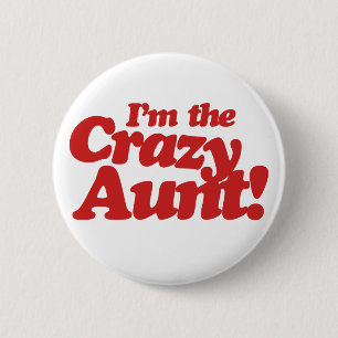 Badge Rond 5 Cm Je suis la tante folle