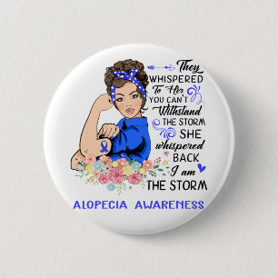 Badge Rond 5 Cm Je Suis La Tempête ALOPECIA Sensibilisation