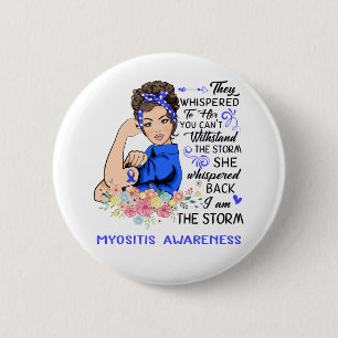 Badge Rond 5 Cm Je Suis La Tempête MYOSITE Sensibilisation