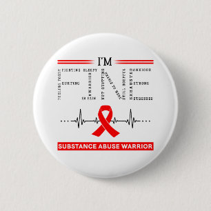 Badge Rond 5 Cm Je suis le guerrier de la toxicomanie